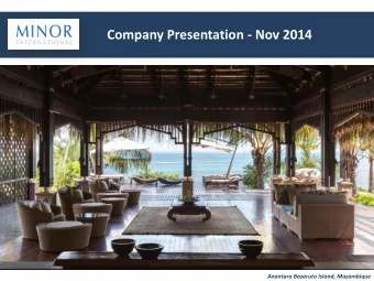 Company Presentation - Nov 2014  Anantara Bazaruto Island, Mozambique FORWARD LOOKING STATEMENT