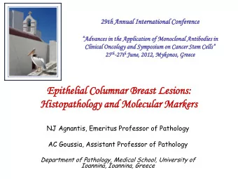 Epithe  Ep  thelia  lial  l Co  Colum  umnar  nar Brea  east  st Le  Lesions:  ons:  Hi  Histopa