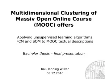 Multidimensional Clustering of  Massiv Open Online Course  (MOOC) offers  Applying unsupervised
