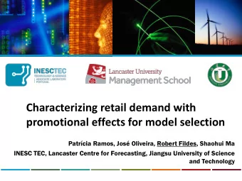 Characterizing retail demand with  promotional effects for model selection  Patrcia Ramos, Jos