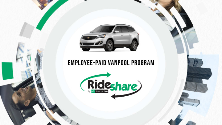 employee paid vanpool program a quick recap