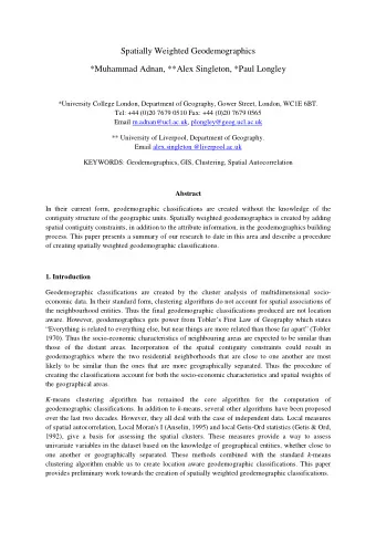 Spatially Weighted Geodemographics  *Muhammad Adnan, **Alex Singleton, *Paul Longley  *University
