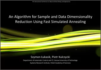 An Algorithm for Sample and Data Dimensionality  Reduction Using Fast Simulated Annealing Szymon