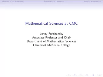 Mathematical Sciences at CMC  Lenny Fukshansky  Associate Professor and Chair  Department of
