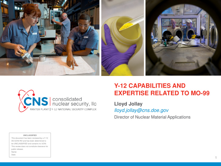 y 12 capabilities and expertise related to mo 99