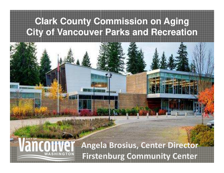 clark county commission on aging city of vancouver parks