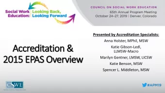 2015 EPAS Overview  Marilyn Gentner, LMSW, LICSW  Katie Benson, MSW  Spencer L. Middleton, MSW