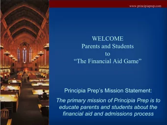 WELCOME  Parents and Students  to  The Financial Aid Game  Principia Preps Mission