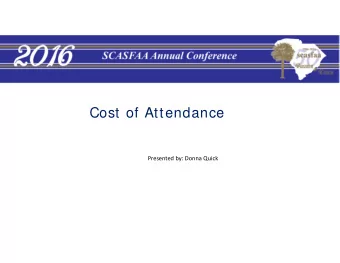 Cost of Attendance Presented by: Donna Quick  Basi Basic Need Need Eq  Equation Cost of attendance