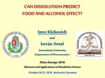 CAN DISSOLUTION PREDICT  FOOD AND ALCOHOL EFFECT?  Imre Klebovich  and  Istvn Antal  Semmelweis