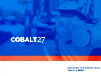 Acquisition of Highlands Pacific  January 2019  0 www.cobalt27.com  |  TSXV : KBLT |  OTCQX: CBLLF