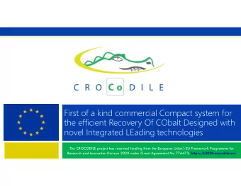 First of a kind commercial Compact system for  the efficient Recovery Of CObalt Designed with