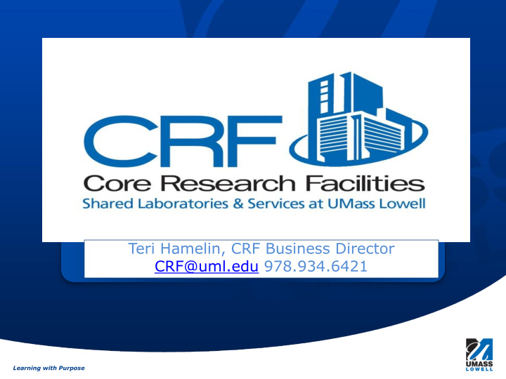 teri hamelin crf business director crf uml edu 978 934