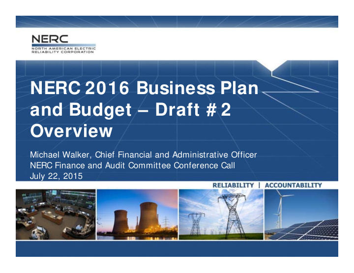 nerc 2016 business plan and budget draft 2 overview