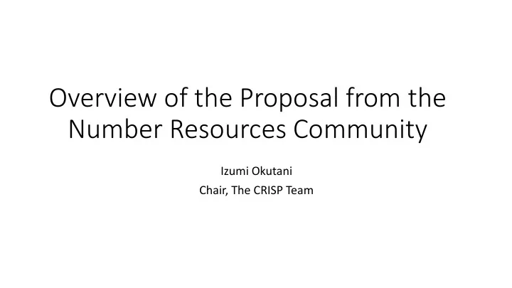 overview of the proposal from the number resources
