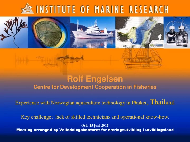 rolf engelsen centre for development cooperation in