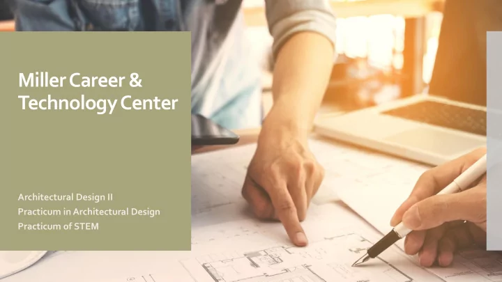 miller career technology center