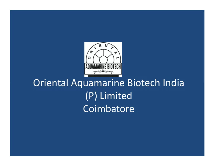 oriental aquamarine biotech india oriental aquamarine