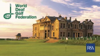 Background: World Deaf Golf Federation    July 1994  Founders meeting    January 2017