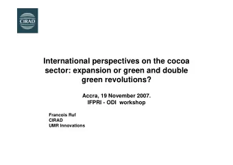 International perspectives on the cocoa  sector: expansion or green and double  green revolutions?