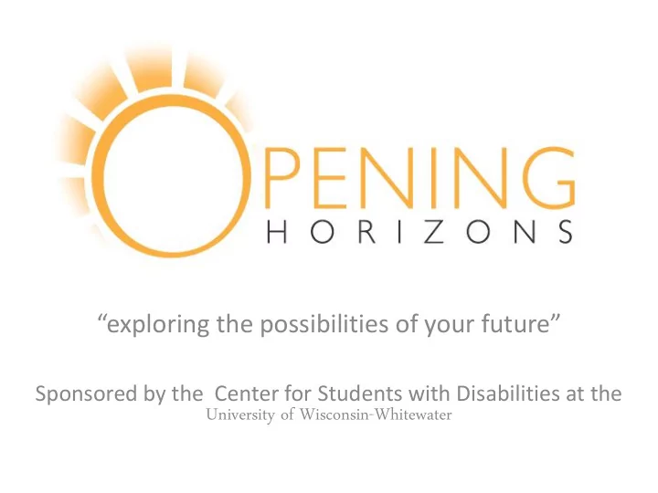 exploring the possibilities of your future