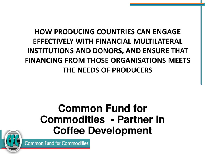 common fund for commodities partner in coffee development