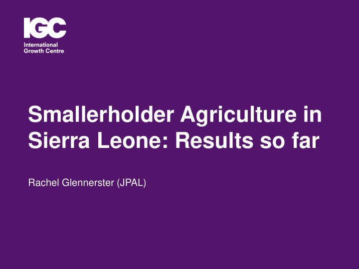 smallerholder agriculture in sierra leone results so far