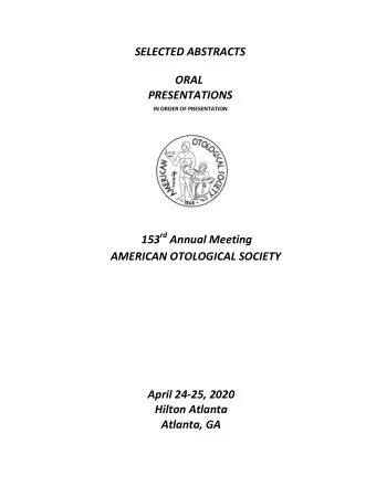 SELECTED ABSTRACTS  ORAL PRESENTATION S  IN ORDER OF PRESENTATION 1 5 3 rd Annual Meeting  AMERICAN