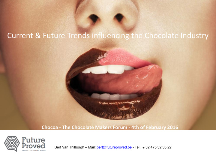 current future trends influencing the chocolate industry