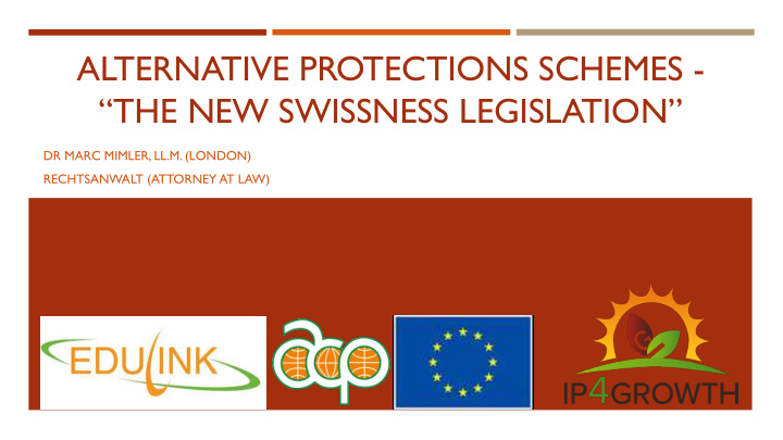 alternative protections schemes the new swissness