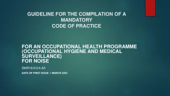 MANDATORY  CODE OF PRACTICE  FOR AN OCCUPATIONAL HEALTH PROGRAMME  (OCCUPATIONAL HYGIENE AND