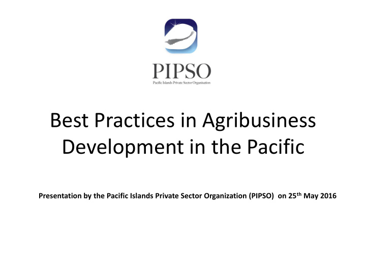 best practices in agribusiness development in the pacific