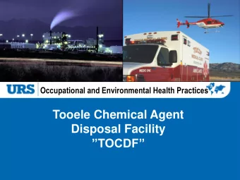 Tooele Chemical Agent  Disposal Facility  TOCDF  Occupational and Environmental Health