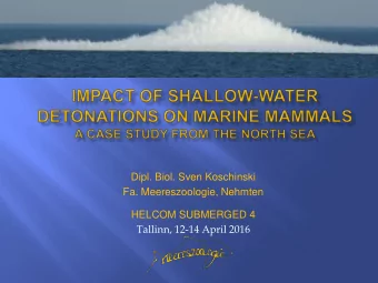Fa. Meereszoologie, Nehmten  HELCOM SUBMERGED 4 Tallinn, 12-14 April 2016 Darber hinaus  35