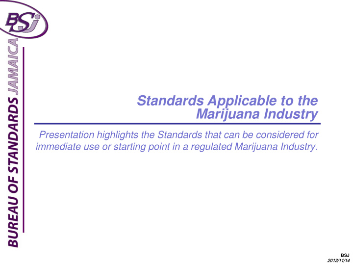standards applicable to the marijuana industry