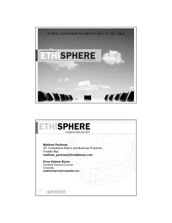 symposium faculty  Matthew Pachman  VP, Compliance-Ethics and Business Practices  Freddie Mac