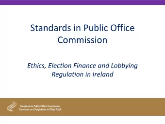 Standards in Public Office  Commission  Ethics, Election Finance and Lobbying  Regulation in