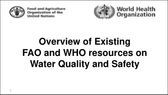 FAO and WHO resources on  Water Quality and Safety 1 |  Protecting Surface  Quantitative