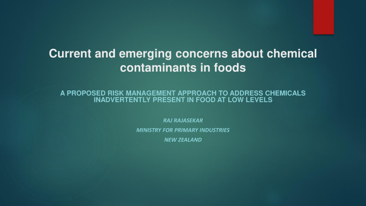current and emerging concerns about chemical contaminants