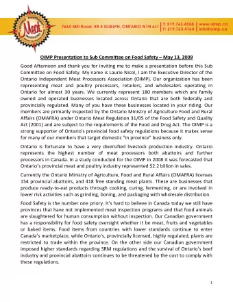 OIMP Presentation to Sub Committee on Food Safety  May 13, 2009  Good Afternoon and thank you