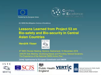 Lessons Learned from Project 53 on  Bio-safety and Bio-security In Central  Asian Countries
