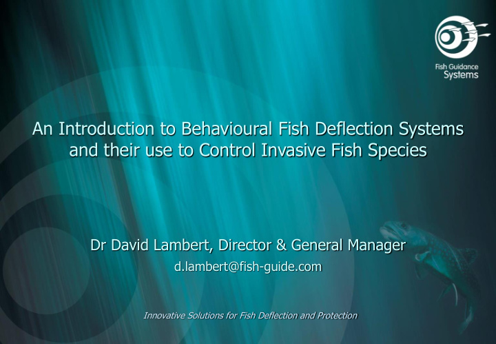 an introduction to behavioural fish deflection systems