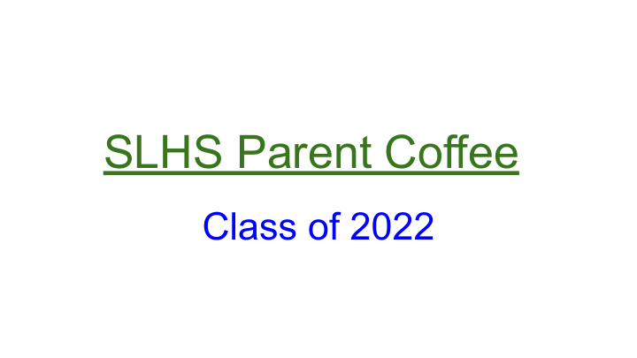 slhs parent coffee