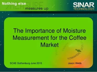 Market  SCAE Gothenburg June 2015  Jason Webb  About us  Sinar Technology is a UK based