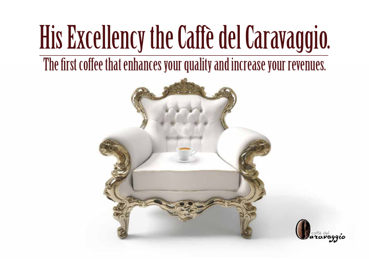his excellency the caff del caravaggio