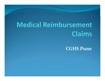 CGHS Pune  Disclaimer  This presentations is intended for educational purposes only and do not