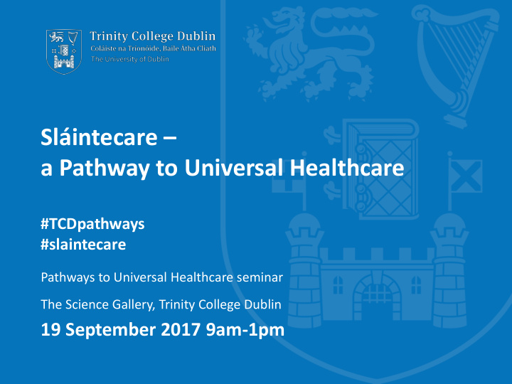 a pathway to universal healthcare