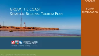 S TRATEGIC R EGIONAL T OURISM P LAN  1  Photos supplied by North Cape Coastal Tourism Area