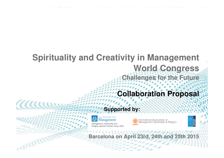 spirituality and creativity in management world congress
