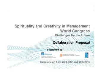 Spirituality and Creativity in Management  World Congress  Challenges for the Future  Collaboration